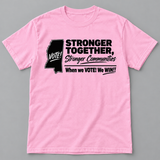 D9 — Stronger Together Election Day Tee