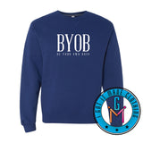 BYOB - Be Your Own Boss Sweatshirt