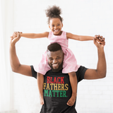 Black Fathers Matter T-shirt