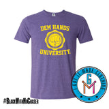 Dem Hands University - Tshirt