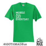 Mobile All Day Everyday T-shirt