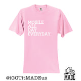 Mobile All Day Everyday T-shirt