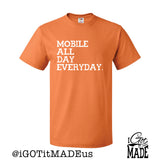 Mobile All Day Everyday T-shirt