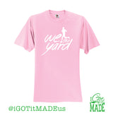 We Run The Yard T-shirt