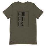 God Got Us Short-Sleeve Unisex T-Shirt